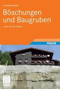 Böschungen und Baugruben - Bernhard Wietek - E-Book
