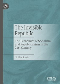 The Invisible Republic - Robbie Smyth - E-Book