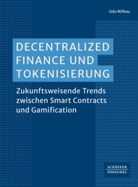 Decentralized Finance und Tokenisierung - Udo Milkau - E-Book