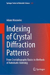 Indexing of Crystal Diffraction Patterns - Adam Morawiec - E-Book