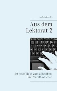 Aus dem Lektorat 2 - Isa Schikorsky - E-Book