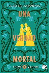 Una verdad mortal - Freya Marske - E-Book