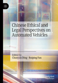 Chinese Ethical and Legal Perspectives on Automated Vehicles -  - E-Book