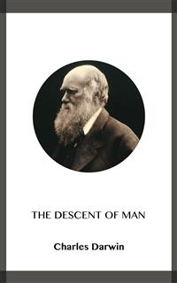 The Descent of Man - Charles Darwin - E-Book