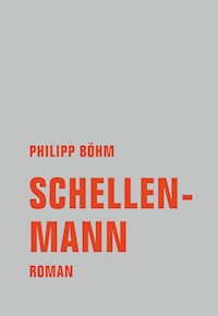 Schellenmann - Philipp Böhm - E-Book