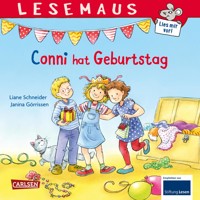 LESEMAUS 80: Conni hat Geburtstag - Liane Schneider - E-Book