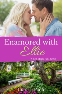 Enamored with Ellie - Theresa Paolo - E-Book