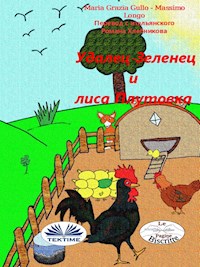 Удалец-Зеленец И Лиса Плутовка - Maria Grazia Gullo - E-Book