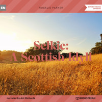Selkie: A Scottish Idyll (Unabridged) - Rosalie Parker - Hörbuch