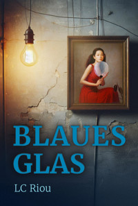 Blaues Glas - LC Riou - E-Book