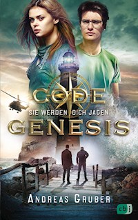 Code Genesis - Sie werden dich jagen - Andreas Gruber - E-Book