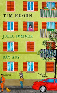 Julia Sommer sät aus - Tim Krohn - E-Book