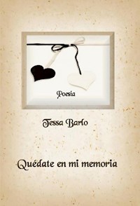 Quédate en mi memoria - Tessa Barlo - E-Book