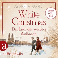 White Christmas - Das Lied der weißen Weihnacht (Ungekürzt) - Michelle Marly - Hörbuch