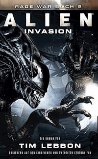 ALIEN: INVASION - Tim Lebbon - E-Book