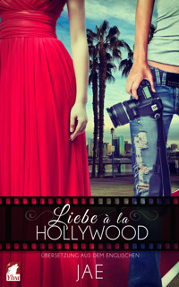 Liebe à la Hollywood - Jae - E-Book