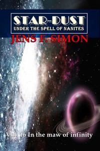 In the maw of infinity (STAR-DUST 16) - Jens F. Simon - E-Book