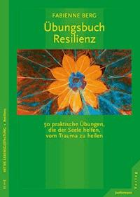 Übungsbuch Resilienz - Fabienne Berg - E-Book + Hörbuch