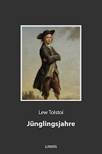 Jünglingsjahre - Lew Tolstoi - E-Book
