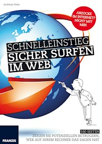 Schnelleinstieg: Sicher Surfen im Web - Andreas Hein - E-Book