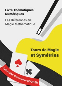 Tours de magie et symétries - Dominique Souder - E-Book