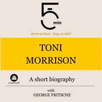 Toni Morrison: A short biography - 5 Minutes - Hörbuch