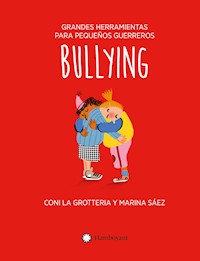 Bullying - Coni La Grotteria - E-Book