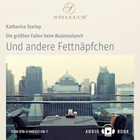 Und andere Fettnäpfchen - Katharina Starlay - Hörbuch