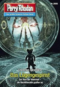 Perry Rhodan 2935: Das Lügengespinst - Christian Montillon - E-Book