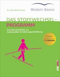 Metabolic Balance® - Das Stoffwechselprogramm (Neuausgabe) - Wolf Funfack - E-Book
