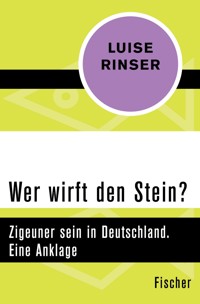 Wer wirft den Stein? - Luise Rinser - E-Book