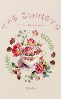 The Sonnets - William Shakespeare - E-Book