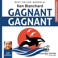 Gagnant, gagnant - Ken Blanchard - Hörbuch