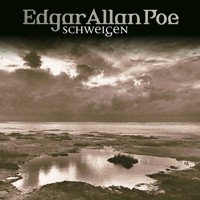 Edgar Allan Poe, Folge 13: Schweigen - Edgar Allan Poe - Hörbuch