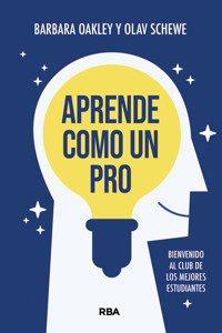Aprende como un Pro - Barbara Oakley - E-Book