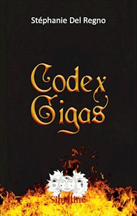 Codex gigas - Stéphanie Del Regno - E-Book