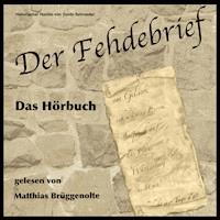 Der Fehdebrief - - Hörbuch