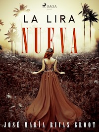 La lira nueva - José María Rivas Groot - E-Book