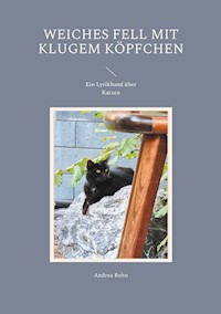 Weiches Fell mit klugem Köpfchen - Andrea Rohn - E-Book