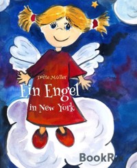 Ein Engel in New York - Dörte Müller - kostenlos E-Book