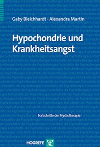 Hypochondrie und Krankheitsangst - Gaby Bleichhardt - E-Book