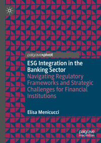 ESG Integration in the Banking Sector - Elisa Menicucci - E-Book
