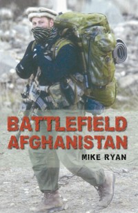 Battlefield Afghanistan - Mike Ryan - E-Book