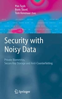 Security with Noisy Data -  - E-Book