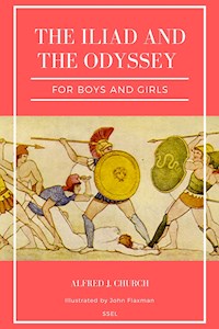 The Iliad and the Odyssey - Alfred J. Church - E-Book