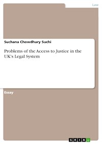Problems of the Access to Justice in the UK's Legal System - Suchana Chowdhury Suchi - E-Book