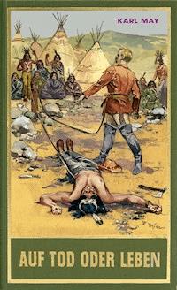 Auf Tod oder Leben - Karl May - E-Book
