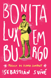 Bonita Luxemburgo - Sebastián Suñe - E-Book