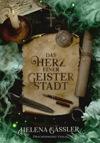 Das Herz einer Geisterstadt - Helena Gäßler - E-Book