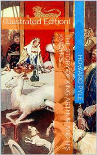 The Story of King Arthur and his Knights - Howard Pyle - E-Book